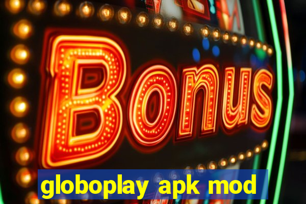 globoplay apk mod